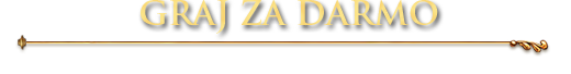 GRAJ ZA DARMO